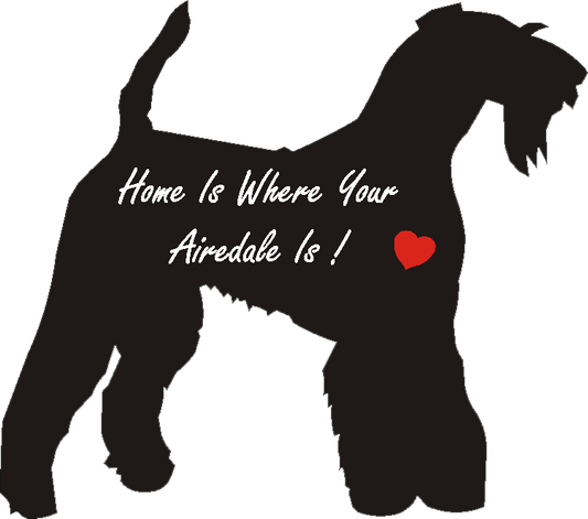 Airedale Home Is...