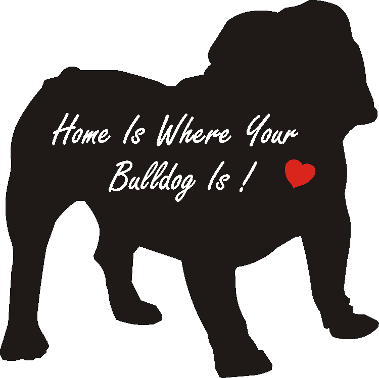 Bulldog Home Is...