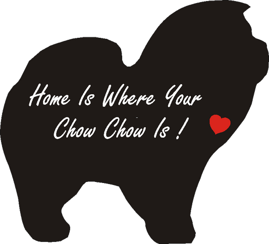 Chow Home Is...