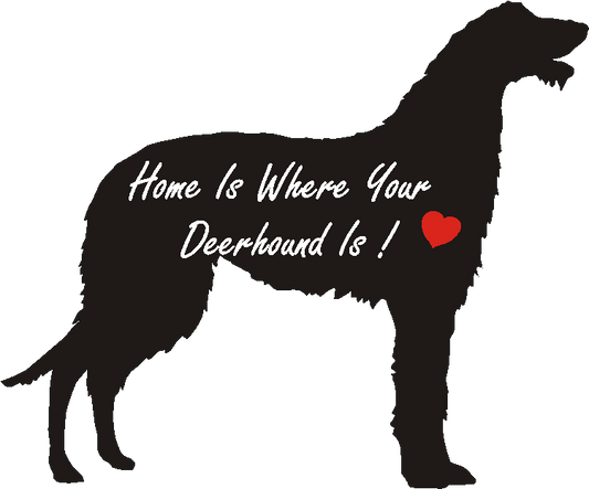 Deerhound Home Is...