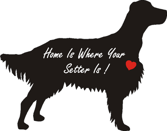 English Setter Home Is...