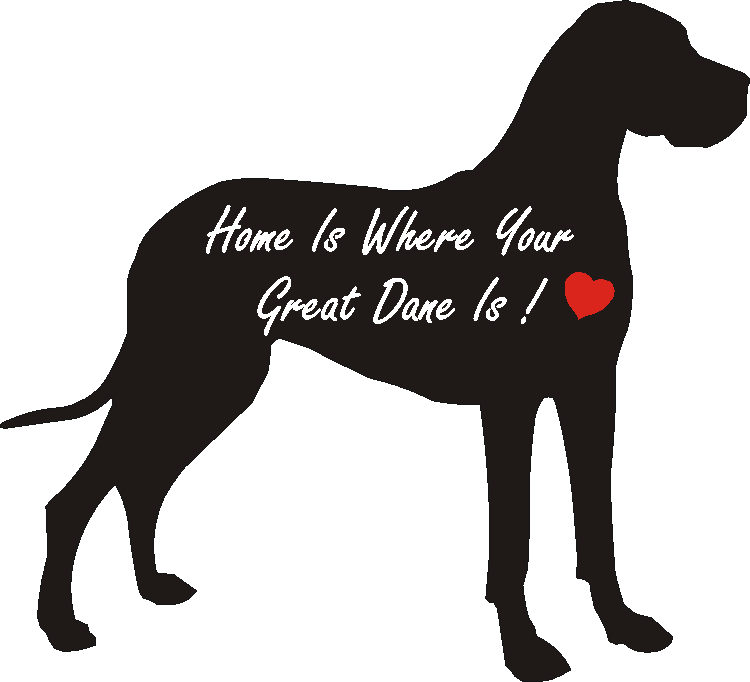 Great Dane Home Is...