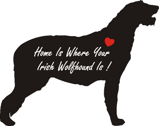 Irish Wolf Home Is...