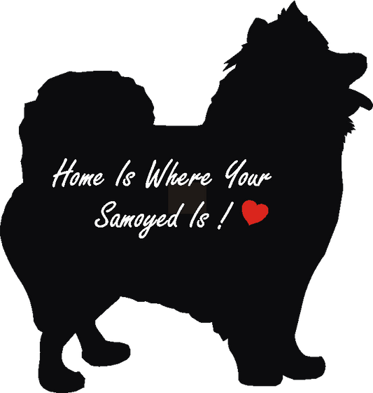 Samoyed Home Is...